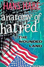 Anatomy of Hatred: A Wounded Land