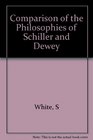 Comparison of the Philosophies of FCS Schiller and John Dewey