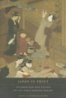 Japan in Print Information and Nation in the Early Modern Period