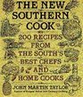 The New Southern Cook  200 Recipes From the South's Best Chefs and Home Cooks
