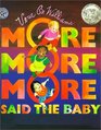 More More More Said the Baby