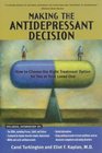 Making The Antidepressant Decision Revised Edition