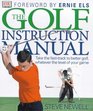 The golf instruction manual Take the fasttrack to better golf whatever the level of your game