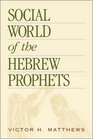 Social World of the Hebrew Prophets