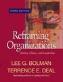 Reframing Organizations  Artistry Choice and Leadership