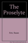 The Proselyte