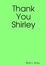 Thank You Shirley