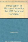 Introduction to Microsoft Word for the IBM Personal Computer