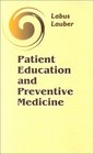 Patient Education and Preventive Medicine