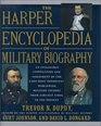 The Harper Encyclopedia of Military Biography