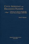 Civic Agendas and Religious Passion ChalonsSurMarne During the French Wars of Religion 15601594