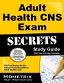 Adult Health CNS Exam Secrets Study Guide: CNS Test Review for the Clinical Nurse Specialist in Adult Health Exam