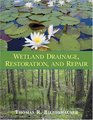 Wetland Drainage Restoration and Repair