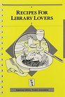 Recipes for Library Lovers