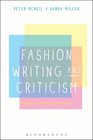 Fashion Writing and Criticism History Theory Practice