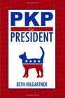 PKP for President