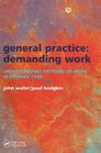 General Practice Demanding Work  Understanding Patterns of Work in Primary Care