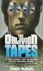 The Oblivion Tapes
