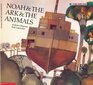 Noah and the Ark and the Animals