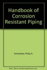 Handbook of Corrosion Resistant Piping