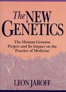 The New Genetics The Human Genome Project  Its Impact