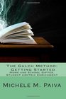 The Gulch MethodGetting Started Home and School Gifted Student Centric Enrichment