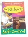 50 Daily Devotions for Kids Only  Self Control
