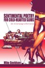 Sentimental Poetry for ColdHearted Slobs