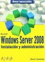 Windows Server 2008 Instalacion Y Administracion/ Installation and Administration