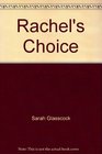 Rachel's Choice