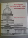 Washington's Audacious State Capitol and Its Builders