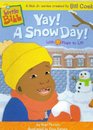 Yay! A Snow Day! (A Nick Jr. Series Created By Bill Cosby) (Little Bill)
