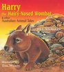 Harry the Hairy Nosed Wombat And Other Australian Animal Tales