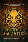 Cthulhu's Daughters Stories of Lovecraftian Horror