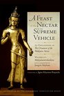 A Feast of the Nectar of the Supreme Vehicle An Explanation of the Ornament of the Mahayana Sutras