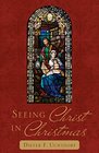 Seeing Christ in Christmas
