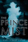 The Prince of Mist (Niebla, Bk 1)