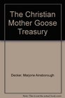 The Christian Mother Goose Treasury