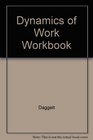 Dynamics of Work Workbook
