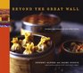 Beyond the Great Wall Recipes and Travels in the Other China