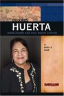 Dolores Huerta Labor Leader and Civil Rights Activist