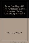 New Readings Of The American Novel Narrative Theory And Its Application