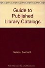 Guide to Published Library Catalogs