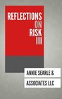 Reflections on Risk III