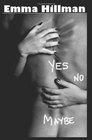 Yes No Maybe