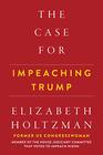 The Case For Impeaching Trump