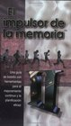 El Impulsor de la Memoria/ The Memory Jogger II