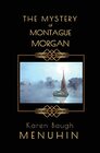 The Mystery of Montague Morgan Heathcliff Lennox Christmas Murder Mystery