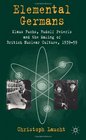 Elemental Germans Klaus Fuchs Rudolf Peierls and the Making of British Nuclear Culture 193959