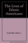 The Lives of Ethnic Americans